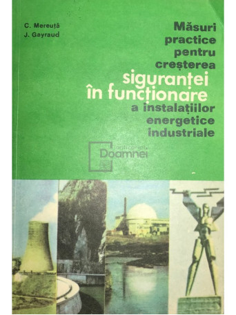 Masuri practice pentru cresterea sigurantei in functionare a instalatiilor energetice industriale