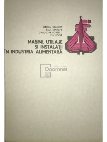 Masini, utilaje si instalatii in industria alimentara