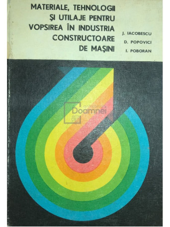 Materiale, tehnologii si utilaje pentru vopsirea in industria constructoare de masini
