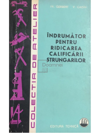 Indrumator pentru ridicarea calificarii strungarilor