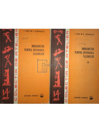 Indrumator pentru repararea cazanelor, 2 vol.