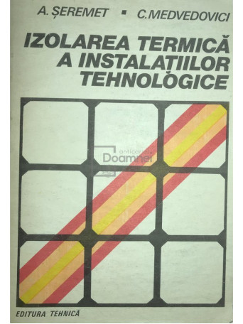 Izolarea termica a instalatiilor tehnologice