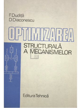 Optimizarea structurala a mecanismelor
