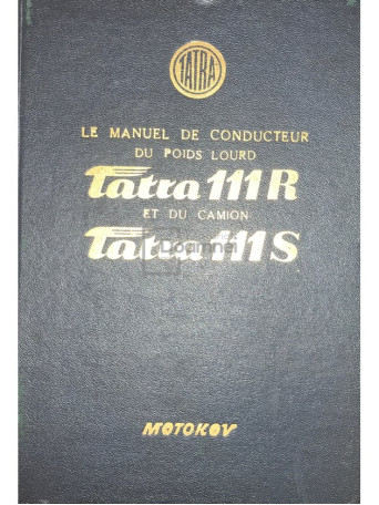 Le manuel de conducteur du poids lourd Tatra 111 R et du camion Tatra 111 S