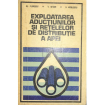 Exploatarea aductiunilor si retelelor de distributie a apei
