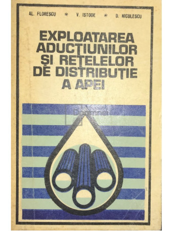 Exploatarea aductiunilor si retelelor de distributie a apei