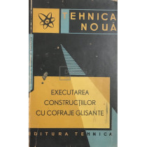 Executarea constructiilor cu cofraje glisante