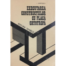 Executarea constructiilor cu placa ortotropa