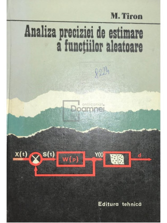M. Tiron - Analiza preciziei de estimare a functiilor aleatoare - 1981 - Cartonata