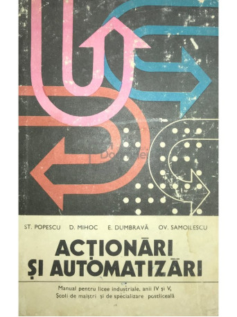 St. Popescu - Actionari si automatizari - 1977 - Cartonata