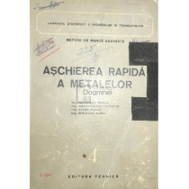 Aschierea rapida a metalelor