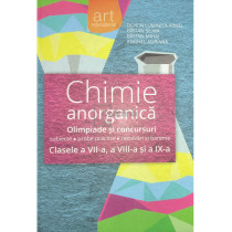 Chimie anorganica - Olimpiade si concursuri. Clasele a VII-a, VIII-a si IX-a