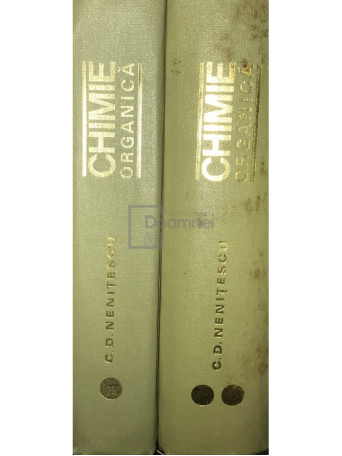 C. D. Nenitescu - Chimie organica, 2 vol. (ed. VIII) - 1980 - Cartonata