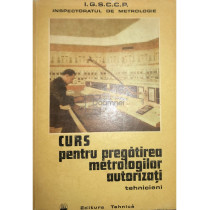 Curs pentru pregatirea metrologilor autorizati