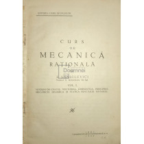 Curs de mecanica rationala, vol. 1
