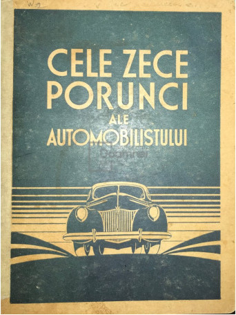 Cele zece porunci ale automobilistului