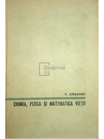 Chimia, fizica si matematica vietii