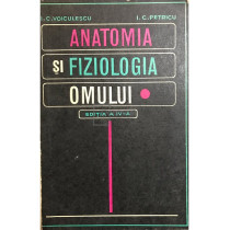 Anatomia si fiziologia omului
