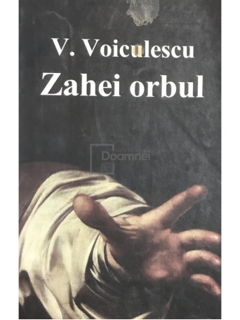 V. Voiculescu - Zahei orbul - Brosata