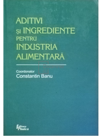 Aditivi si ingrediente pentru industria alimentara