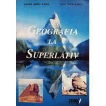 Geografia la superlativ