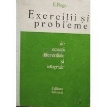 Exercitii si probleme de ecuatii diferentiale si integrale