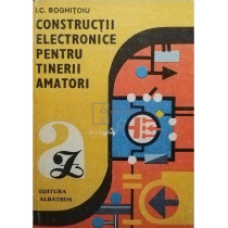 Constructii electronice pentru tinerii amatori