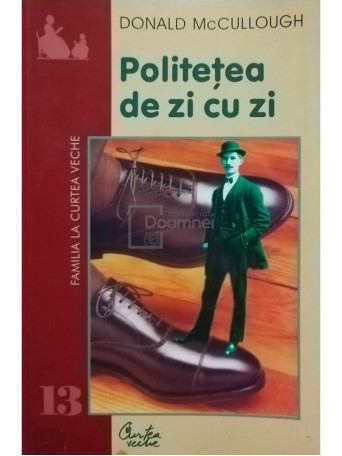 Donald McCullough - Politetea de zi cu zi - 2002 - Brosata