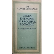 Legea entropiei si procesul economic