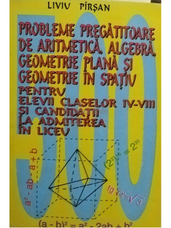 Probleme pregatitoare de aritmetica, algebra, geometrie plana si geometrie in spatiu