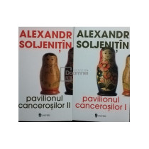 Pavilionul cancerosilor, 2 vol.