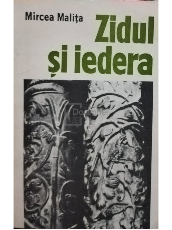 Mircea Malita - Zidul si iedera - 1978 - Brosata