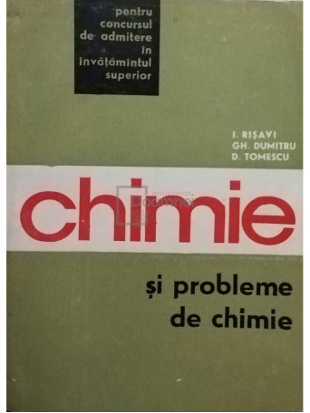 I. Risavi - Chimie si probleme de chimie - 1968 - Brosata