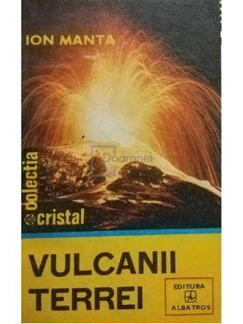 Ion Manta - Vulcanii Terrei - 1985 - Brosata