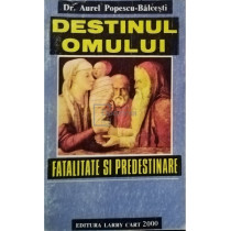 Destinul omului