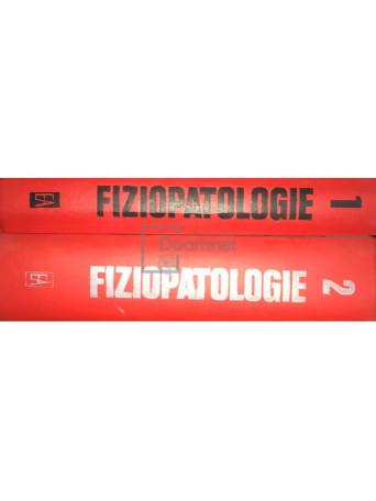 M. Saragea - Fiziopatologie, 2 vol. - 1982 - Cartonata