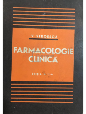 V. Stroescu - Farmacologie clinica (ed. II) - 1977 - Brosata