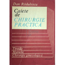 Caiete de chirurgie practica