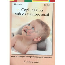 Copii nascuti sub o stea norocoasa