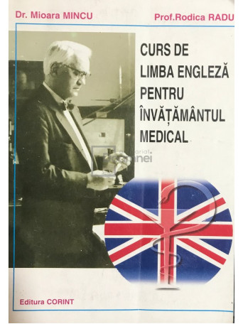 Mioara Mincu - Curs de limba engleza pentru invatamantul medical - 1997 - Brosata