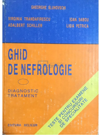 Gheorghe Gluhovschi - Ghid de nefrologie - 1993 - Cartonata
