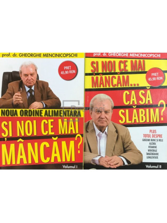 Noua ordine alimentara. Si noi ce mai mancam, 2 vol.