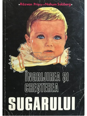 Ingrijirea si cresterea sugarului