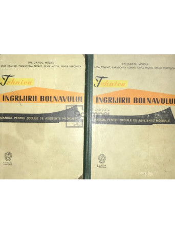 Tehnica ingrijirii bolnavului, 2 vol.