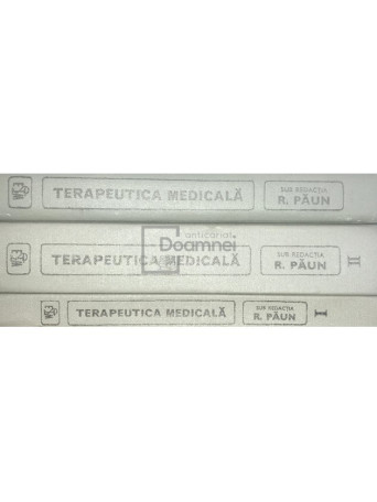 R. Paun - Terapeutica medicala, 3 vol. - 1982 - Cartonata