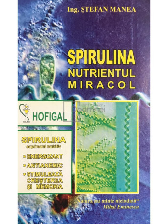 Stefan Manea - Spirulina. Nutrientul miracol - Brosata