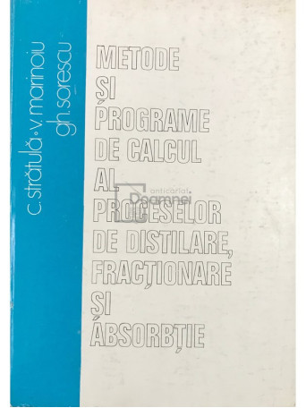 Metode si programe de calcul al proceselor de distilare, fractionare si absorbtie