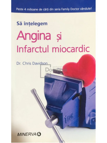 Chris Davidson - Sa intelegem angina si infarctul miocardic - 2008 - Brosata