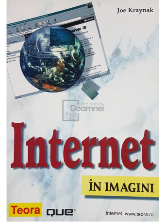Joe Kraynak - Internet in imagini - 2001 - Brosata