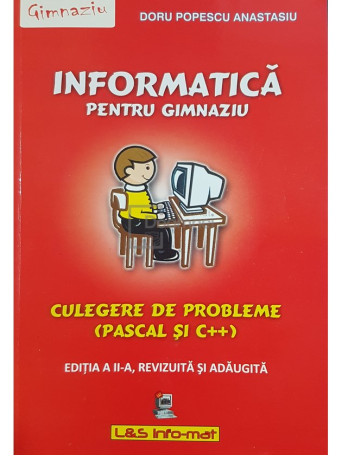 Informatica pentru gimnaziu - Culegere de probleme
